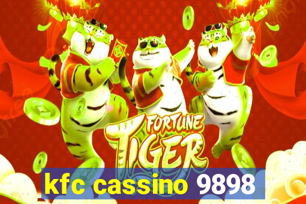 kfc cassino 9898